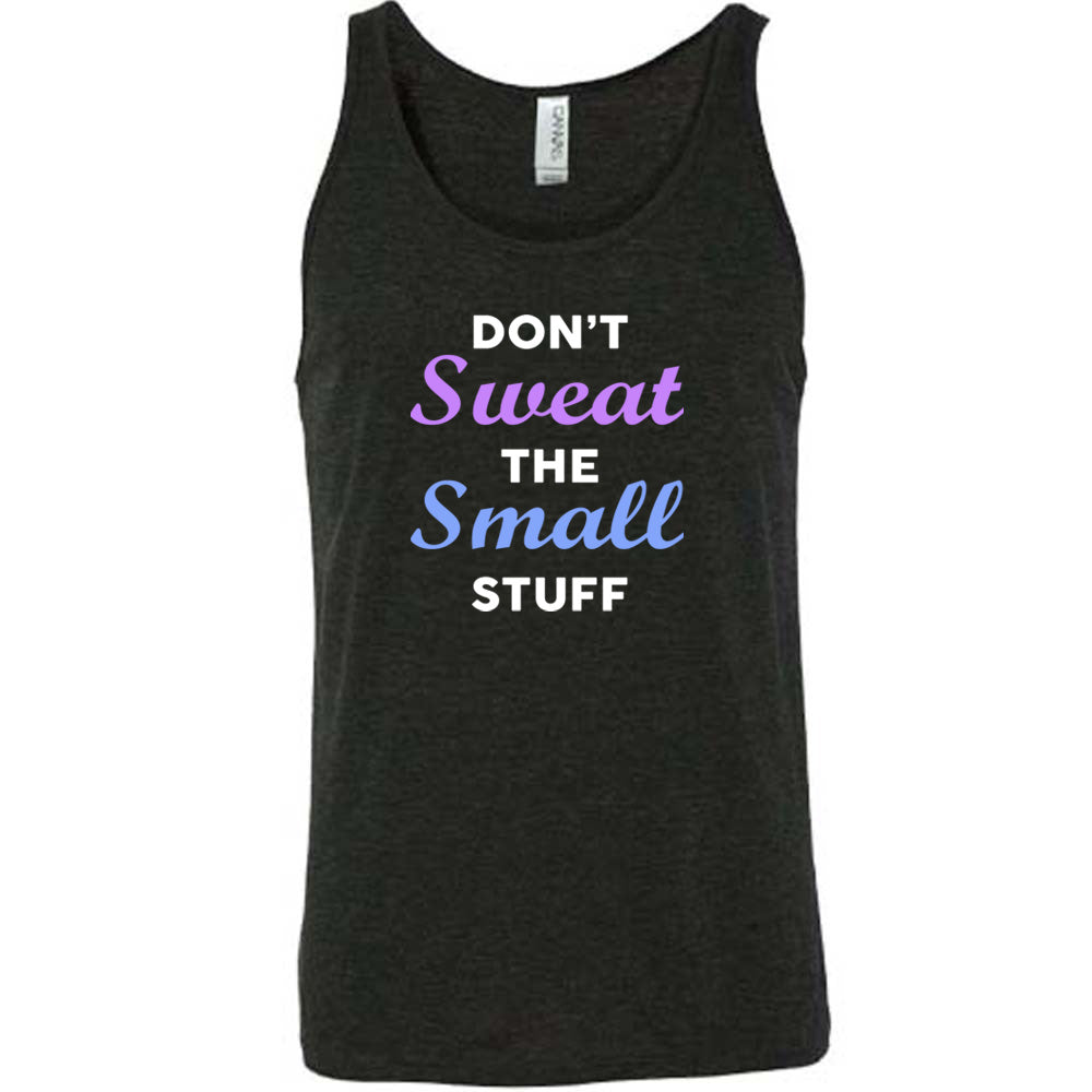 black shirt with the quote "Don't Sweat The Small Stuff" on it