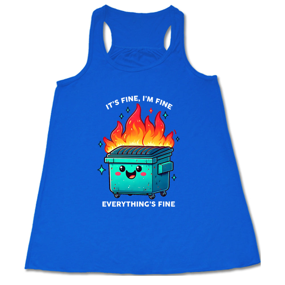 blue Everything's Fine Dumpster Fire Shirt