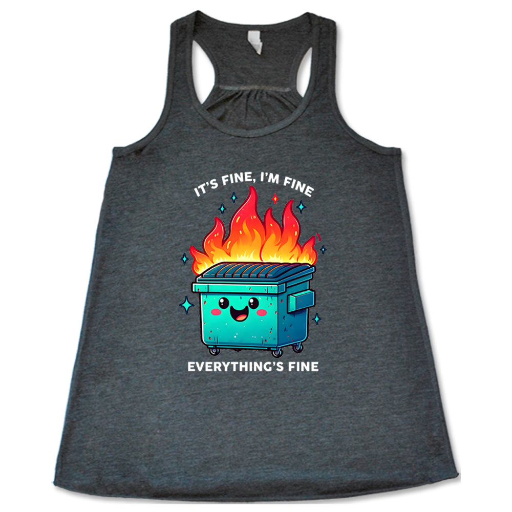 grey Everything's Fine Dumpster Fire Shirt