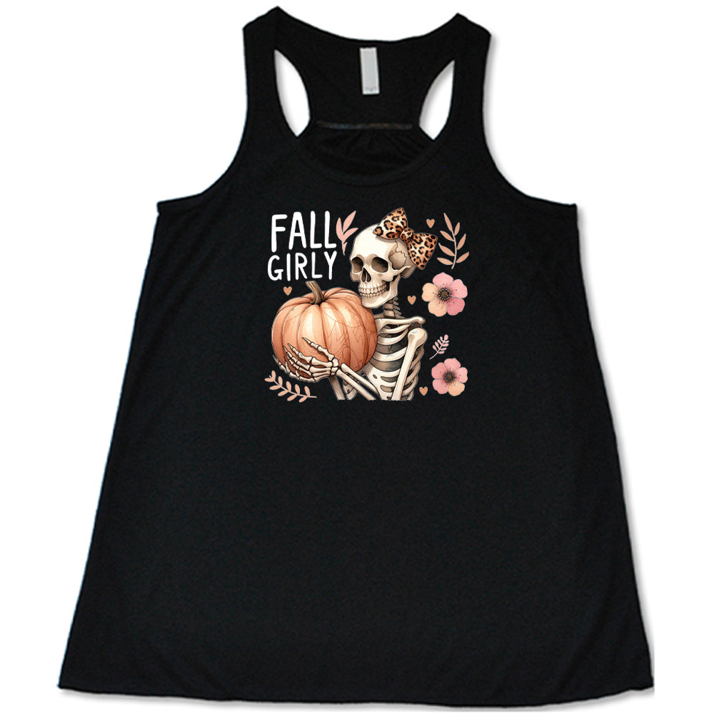 black shirt with a skeleton and the quote "fall girly" on it