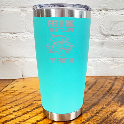 Feed Me Tacos and Tell Me I'm Pretty Glitter Tumbler