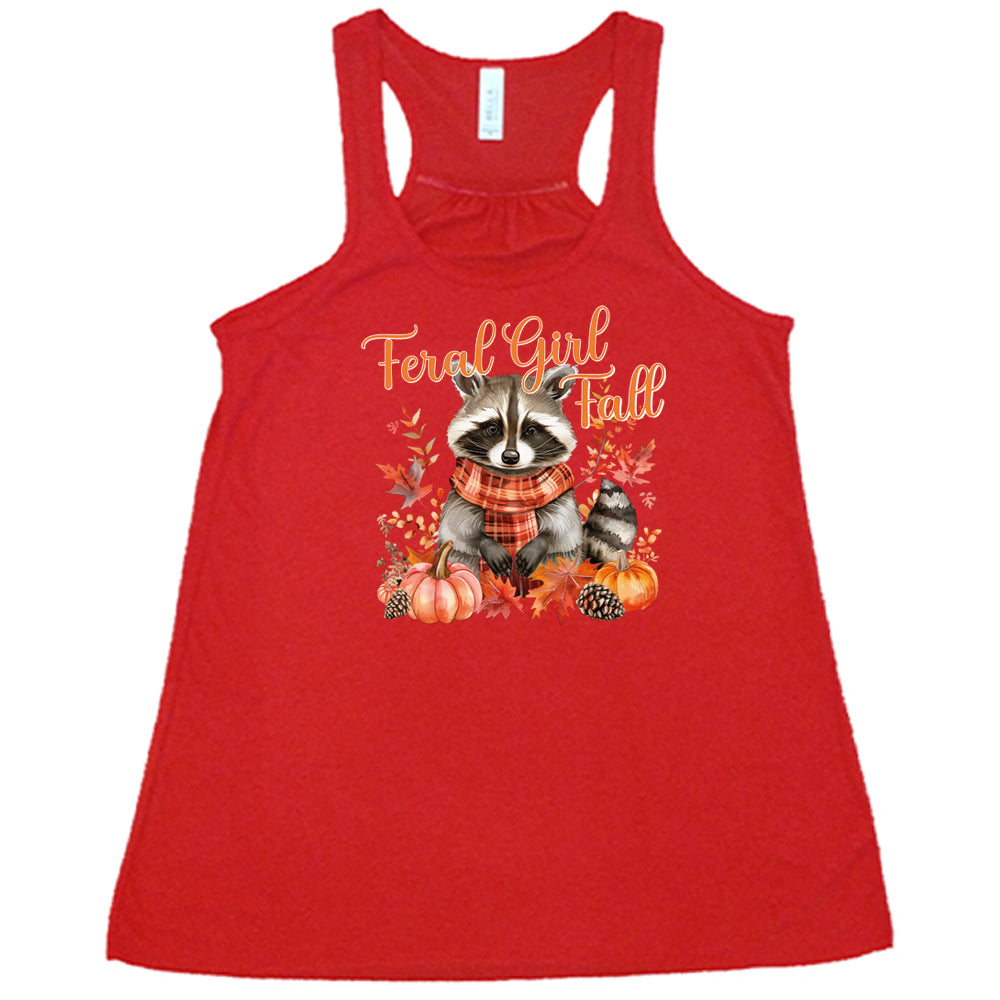 red "Feral Girl Fall" with a raccoon graphic on it shirt