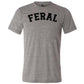 grey shirt with the word "feral" in the middle of it