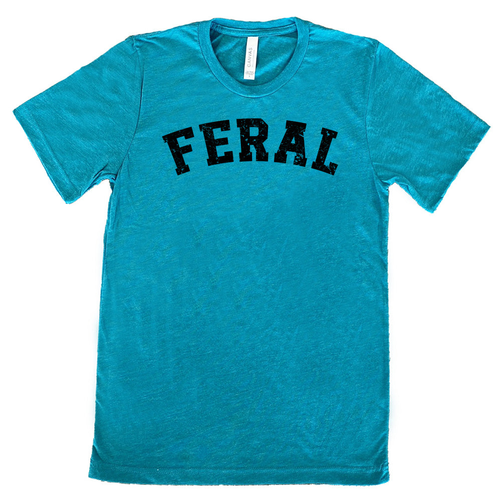 teal shirt with the word "feral" in the middle of it