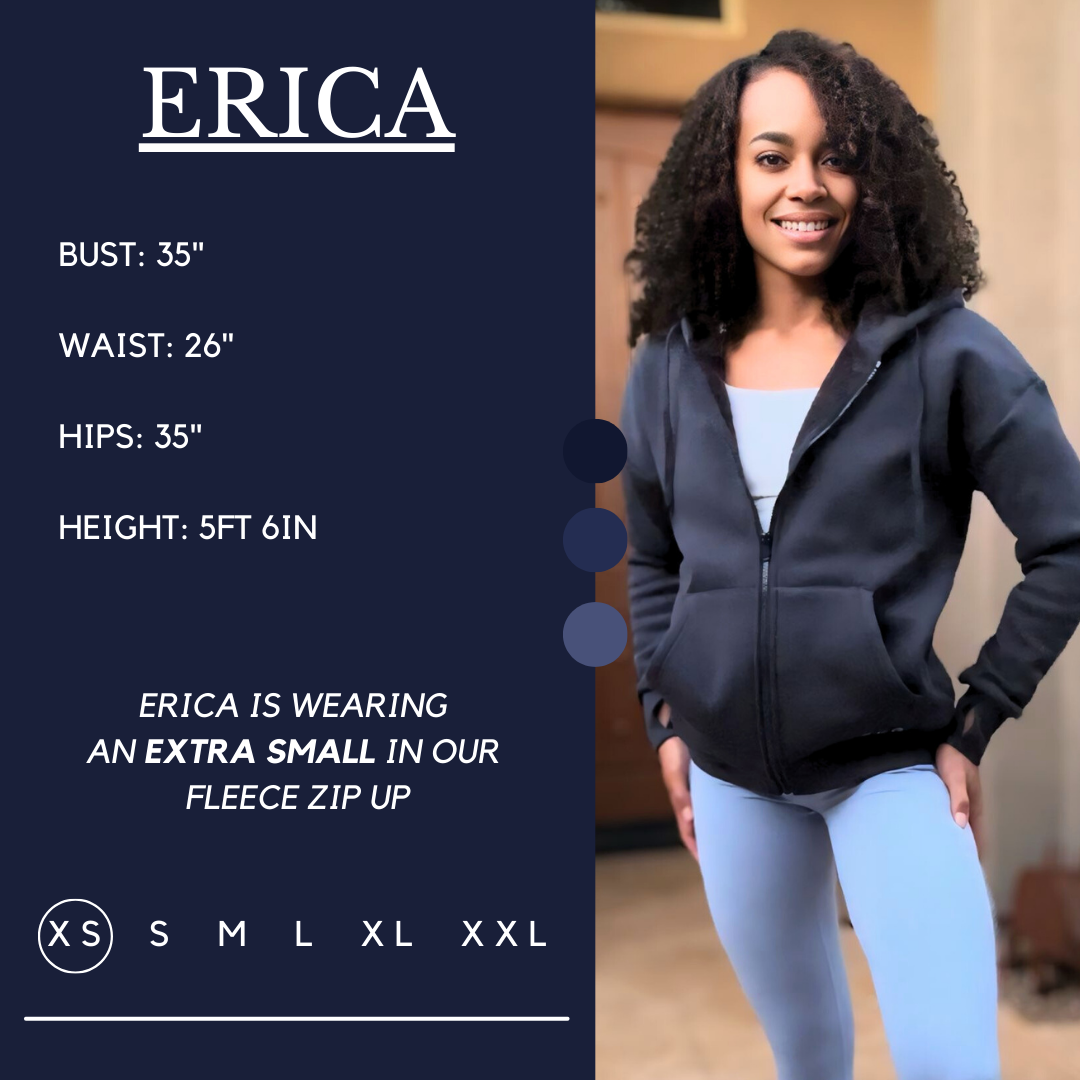 Model’s measurements of 35” bust, 26” waist, 35” hips and height of 5 ft 6 inches. She is wearing a size extra small in our fleece zip up