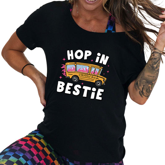 slouchy shirt with the text "Hop In Bestie" on it