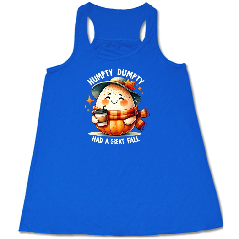 blue Humpty Dumpty Had A Great Fall Shirt