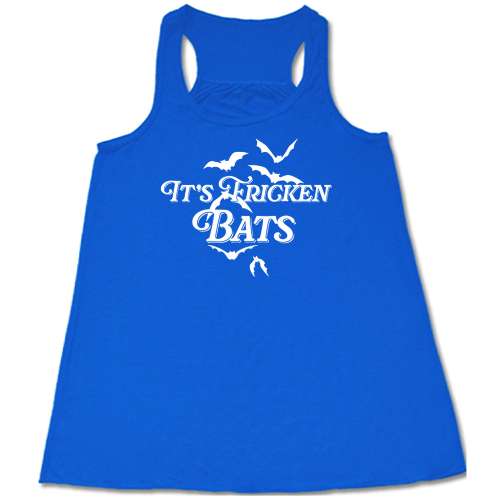 blue "It's Fricken Bats" shirt