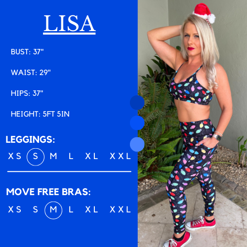 Model’s measurements of 37” bust, 29” waist, 37” hips and height of 5 ft 5 inches. She is wearing a size small in our leggings and a medium in our move free bras