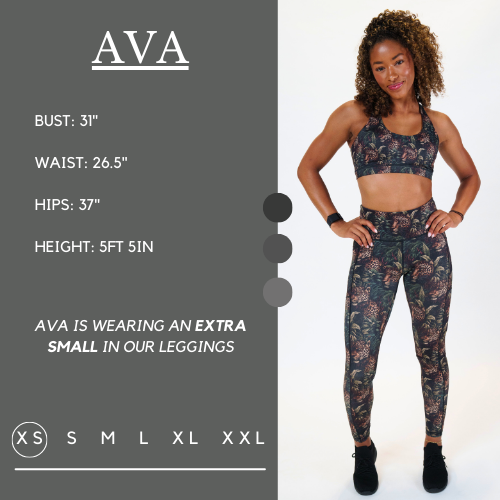 Model’s measurements of 31” bust, 26.5” waist, 37” hips and height of 5 ft 5 inches. She is wearing a size extra small in our leggings