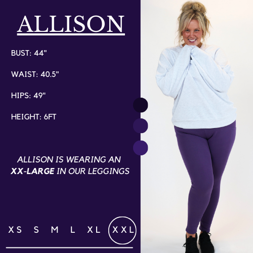 Model’s measurements of 44” bust, 40.5” waist, 49” hips and height of 6 ft. She is wearing a size xx-large in our leggings