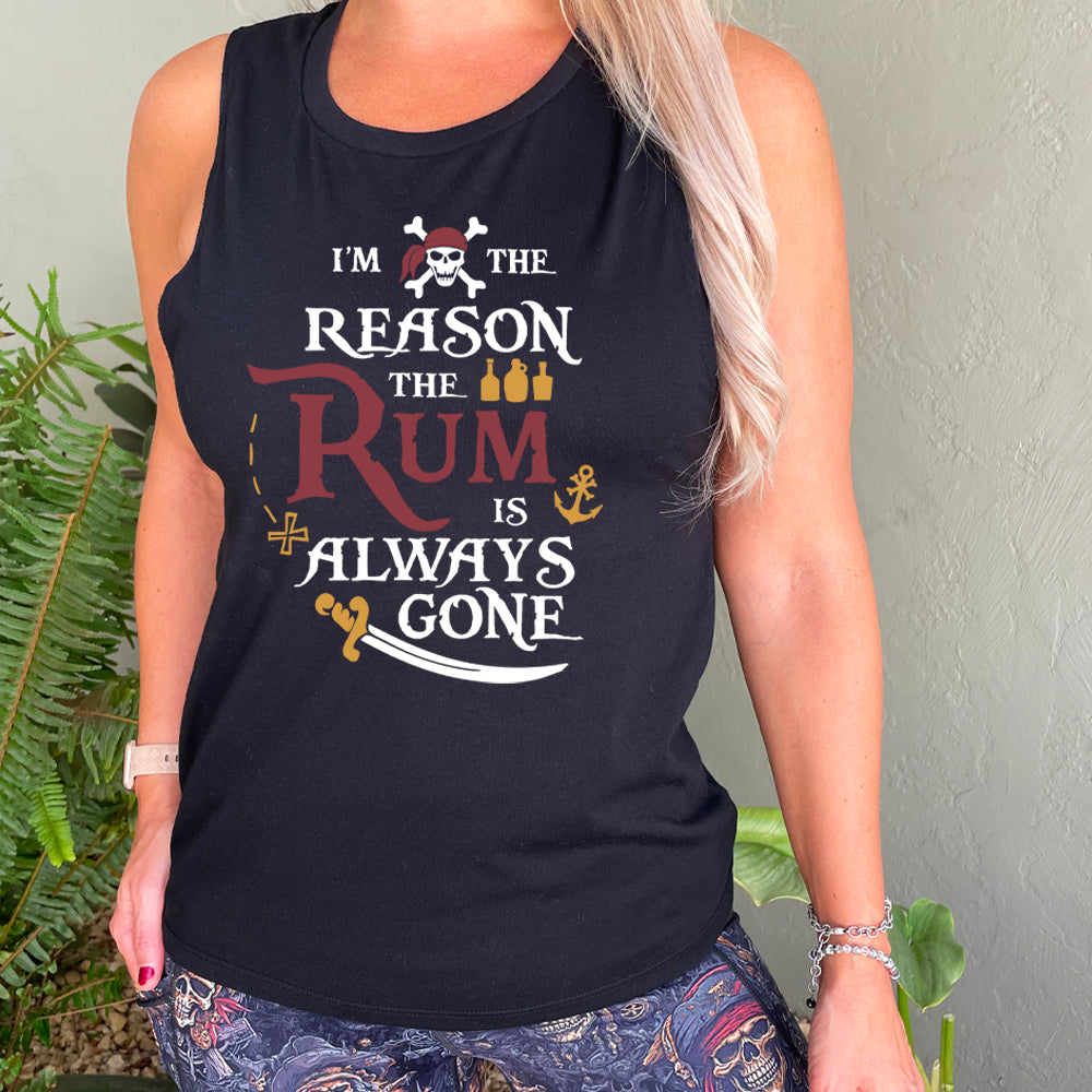 black muscle tank with the text "I'm The Reason The Rum Is Always Gone" on it