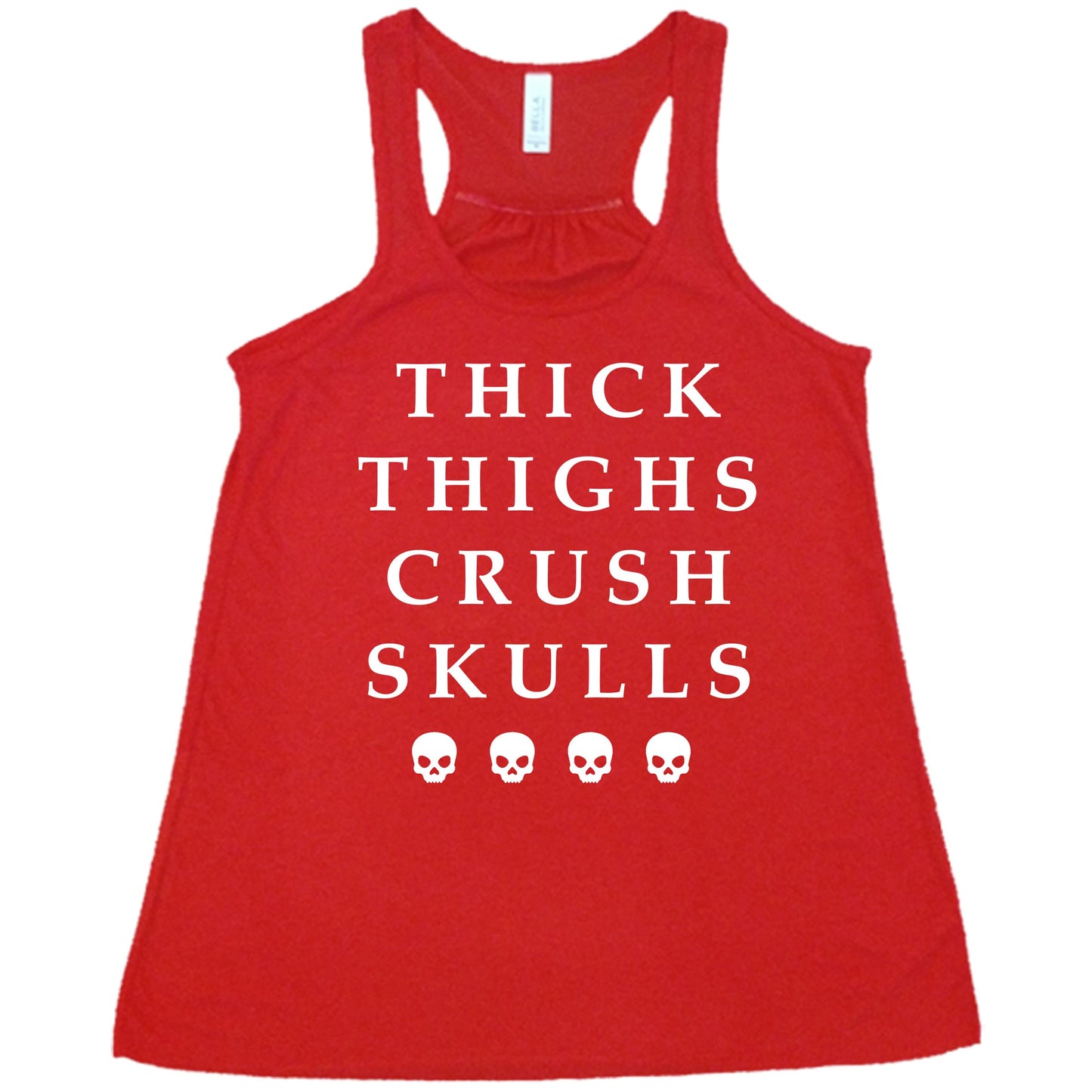 Thick Thighs Crush Skulls Shirt