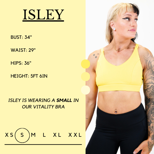 Model’s measurements of 34” bust, 29” waist, 36” hips and height of 5 ft 6 inches. She is wearing a size small in our vitality bra