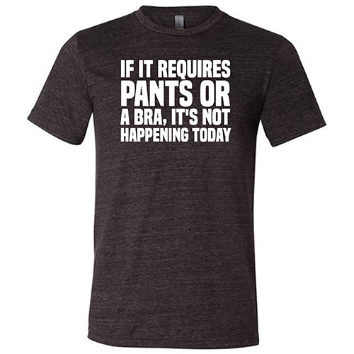 If it Requires Wearing a Bra, I'm not Going Essential T-Shirt for Sale by  Outzy